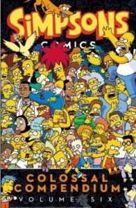 Simpsons comics colossal compendium volume 6